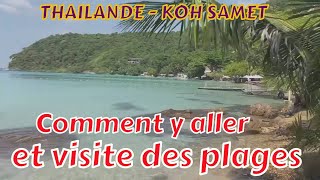 RAYONG  KOH SAMET Comment y aller et visites des plages Balade au village de son départ Ban Phe [upl. by Dimond118]