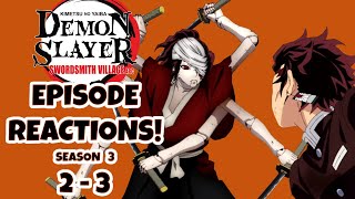 DEMON SLAYER EPISODE REACTIONS Season 3 Episodes 23 [upl. by Puett]