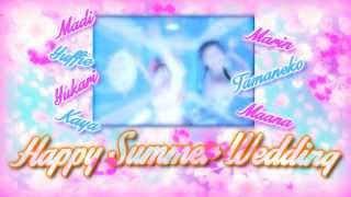 ★★Hello Galaxy★★ 「Happy Summer Weddingハッピーサマーウェディング 」 [upl. by Anglo]