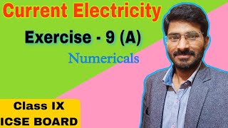 Current Electricity  Ex 9 A Numericals  Class 9th ICSE  Concise Physics  Selina [upl. by Neyr]