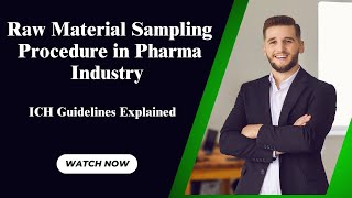 Raw Material Sampling Procedure in Pharma Industry  ICH Guidelines Explained pharma [upl. by Kleiman]