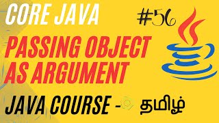 Java Passing Object as Argument Java Course in Tamil  Ganesh Teaching Studio [upl. by Merkley763]