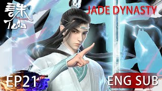 Eng Sub Jade Dynasty season 1 episode 21 [upl. by Adolpho985]