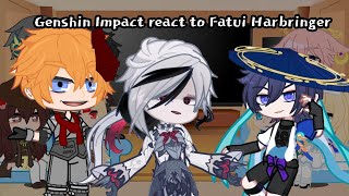 Genshin Impact react to Fatui Harbringer  Childe  Wanderer  Arlecchino  full mowie [upl. by Tiffany]