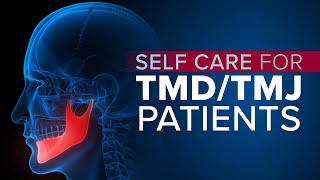 TMJ and TMD Symptoms Relief and SelfCare [upl. by Ida979]