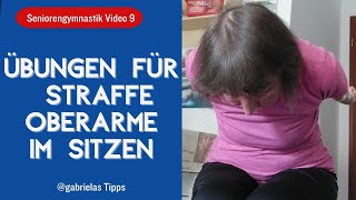 Seniorengymnastik Video 9 Übungen für straffe Oberarme im Sitzen [upl. by Frances]