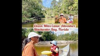 Part 1 Eleven Miles Canoe Adventure at the Blackwater Bay Florida [upl. by Yarb]