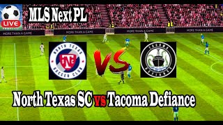 Live Football North Texas SC vs Tacoma Defiance ll Live MLS Next PL [upl. by Siryt851]