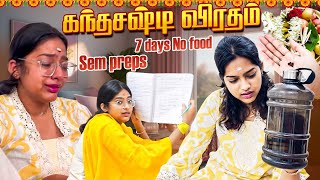 KNDHA SASHTI VIRADHAM  No Food amp PREPPING FOR SEMS 😨🦚  sneholic kandhasashtikavasam vlog [upl. by Bentley178]