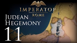 Imperator Rome  Judean Hegemony  Episode 11 [upl. by Kcitrap207]