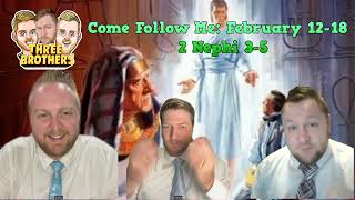 Come Follow Me  2 Nephi 35  THREE BROTHERS [upl. by Erdna]