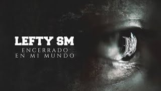 LEFTY SM Encerrado En Mi Mundo karaoke 🎤 [upl. by Viddah]