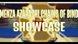 Menza Azarashi Chains of Bind Showcase Shindo Life [upl. by Nnylsoj757]