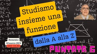 Studio di funzione dalla A alla Z  Puntata 6 [upl. by Ahseym]