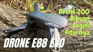 Drone 200 Ribuan I Drone E88 EVO I Fitur Drone [upl. by Kirima]