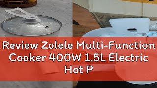 Review Zolele MultiFunction Cooker 400W 15L Electric Hot Pot NonStick Pan Electric Cooker [upl. by Otrebliw146]