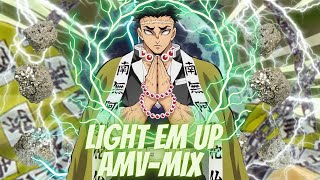 Light Em Up  AMVMix  AnimeMix [upl. by Asher]