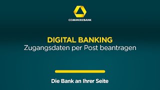 Commerzbank Digital Banking  So erhalten Sie Ihre Zugangsdaten per Post [upl. by Ruosnam877]