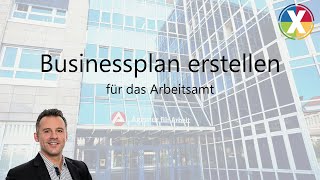 Businessplan erstellen für das Arbeitsamt [upl. by Maddy426]