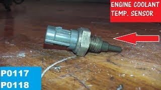 Engine Coolant Temperature Sensor P0117  P0118  How to Test and Replace [upl. by Evannia]