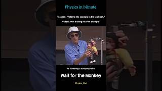 Wait for the Monkey  monkey and hunter Experiment  Walter Lewin Lecture shorts [upl. by Nwahsd885]