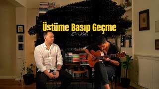 Emre Keskin  Üstüme Basıp Geçme [upl. by Yuht]