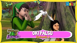 Dongeng Bahasa Indonesia  Oki Palsu Eps 2 Oki Nirmala  Dongeng Anak [upl. by Arrimat]