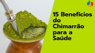 15 Benefícios do Chimarrão para a Saúde [upl. by Nicko840]