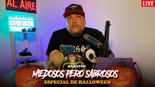 Miedosos pero Sabrosos  Maratón Halloween Especial  27 Octubre 2021 [upl. by Maggee]