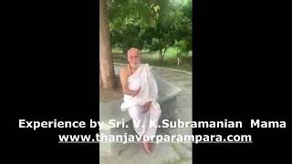 Sri V K Subramanian Mama sharing his parampara experience [upl. by Sueddaht603]