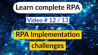 RPA Implementation Challenges  Robotic process automation [upl. by Nowell]