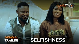 Selfishness Yoruba Movie 2024  Official Trailer  Now Showing On ApataTV [upl. by Ainesey]