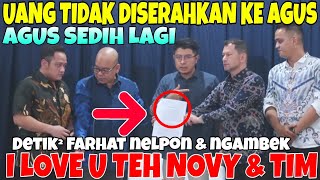 DETIK² FARHAT NELPON amp NGAMBEK  I LOVE U TEH NOVY KAMI BANGGA amp TERHARU AYO SEMANGAT TEH amp TIM [upl. by Novanod531]