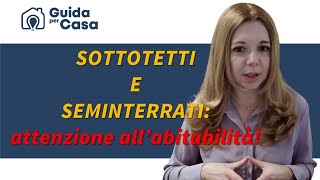 Sottotetti e seminterrati attenzione all’abitabilità [upl. by Ambert747]