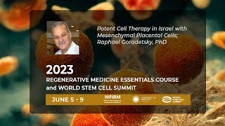 Potent Cell Therapy in Israel with Mesenchymal Placental Cells Raphael Goradetsky PhD [upl. by Ntsuj]