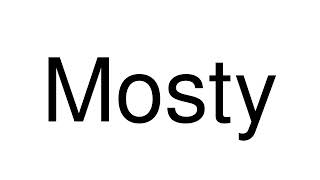 How to Pronounce Mosty Poland [upl. by Oilut]