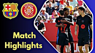 FC Barcelona VS Girona  Highlights  Spain Laliga  16 September 2024 [upl. by Alboran]