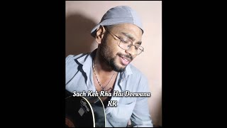 Sach Keh Raha Hai Deewana  Cover❤️‍🩹  KK Rehna Hai Tere Dil Mein  Sudarshan Sings [upl. by Winser]