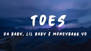 DaBaby  TOES Lyrics ft Lil Baby amp Moneybagg Yo quotMy heart so cold I think im done with icequot [upl. by Dena]