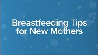 Labor amp Delivery Breastfeeding Tips for New Mothers  UCLA Health [upl. by Nemsaj]