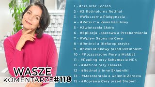 ŁZS oraz TOCZEŃ  RETINOL PRZY LASERZE  WPŁYW SAUNY NA CERĘ  ZWIOTCZENIE SKÓRY WK118 [upl. by Jariah]