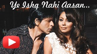 Yeh Ishq Nahi Aasan  Shahrukh Khan And Gauri Khans Eternal Love Story [upl. by Acemahs]