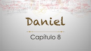 Daniel 8 [upl. by Zara]