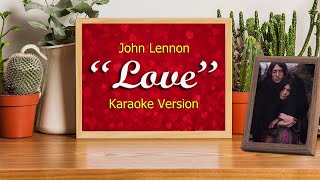 quotLovequot Karaoke song by John Lennon [upl. by Akinom]