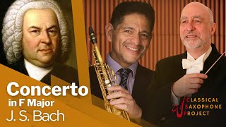 Concerto In F Major by J S Bach Saxophone Transcription Javier Oviedo JeanPierre Schmitt [upl. by Ayekehs918]