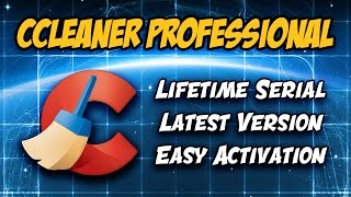 📥 CCleaner Professional 545 25JUL18  How to install and activate  Easy 3 steps 100 Success [upl. by Shrier]