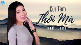 Cõi Tạm Thôi Mà  Kim Linh Audio Official [upl. by Alel491]