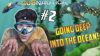 Going Deep into the Scary Ocean Subnautica Part 2 Gameplay HD [upl. by Ecadnarb705]