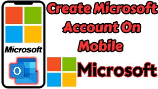 How to Create Microsoft Account in Mobile Phone  How to Create Microsoft Account from Mobile [upl. by Ailime]