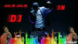 Julie Julie Joni Ka Dil Tumpe Aaya  DJ remix MP3  IN HIGH AUDIO SOUND [upl. by Ronoh783]